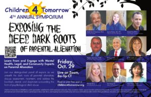 Read more about the article Don’t miss Children 4 Tomorrow’s 4th Annual Symposium on Parental Alienation, Fri, October 29th on Zoom